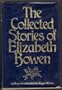 The Collected Stories of Elizabeth Bowen