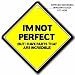 Im Not Perfect But I Have Parts That Are Incredible Car Sign Baby On Board Style Novelty Car Window Or Home Sign