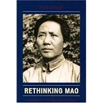 Rethinking Mao: Explorations in Mao Zedong's Thought book cover