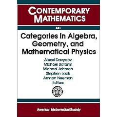 Categories in Algebra, Geometry and Mathematical Physics: Conference and Workshop in Honor of Ross Street's 60th Birthday July 11-16/July 18-21, 2005, ... Sydney, Australia, Australian Natio