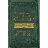 So, You Want To Be Like Christ?: Eight Essentials to Get You There