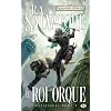 Les Royaumes oubli�s - Transitions, tome 1 : Le Roi orque