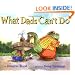 What Dads Can't Do
