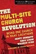 The Multi-site Church Revolution: Being One Church in Many Locations (Leadership Network Innovation) (Leadership Network Innovation Series) Image of The Multi-site Church Revolution: Being One Church in Many Locations (Leadership Network Innovation) (Leadership Network Innovation Series)