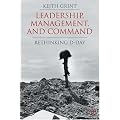 Leadership, Management and Command: Rethinking D-Day