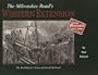 The Milwaukee Road's Western Extension: The Building of a Transcontinental Railroad