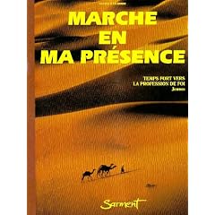 Marche en ma presence, temps fort vers la profession de foi, livre jeunes