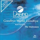 Goodbye World Goodbye by Made Popular By: Statesmen
