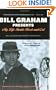 Bill Graham Presents: My Life Inside Rock And Out
