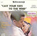 Cast Your Fate to the Wind (Jazz Impressions of Black Orpheus)