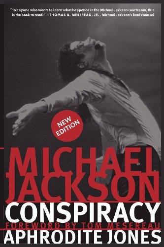 Michael Jackson Conspiracy: New Edition, by Aphrodite Jones