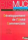 D�veloppement de l'Unit� Commerciale BTS MUC 1e et 2e ann�es