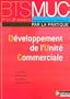 D�veloppement de l'Unit� Commerciale BTS MUC 1e et 2e ann�es