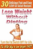 51k3JZ3f49L._SL160_ Lose Weight Without Dieting - 30 Delicious Low GI Dinner Recipes (The New Way To Lose Weight Fast)