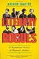 Literary Rogues: A Scandalous History of Wayward Authors
