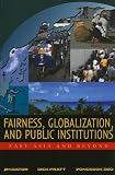 Fairness, Globalization, And Public Institutions: East Asia And Beyond 51k3K Bk RL. SL160 Fairness, Globalization, And Public Institutions: East Asia And Beyond