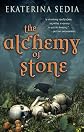 The Alchemy of Stone