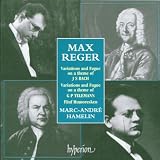 Reger: Variations and Fugue on a Theme of J. S. Bach /  Humoresques / Variations and Fugue on a Theme of  Telemann