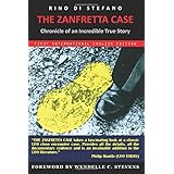 the zanfretta case chronicle of an incredible true story