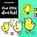 Amazing Baby: Five Little Ducks! (Amazing Baby)
