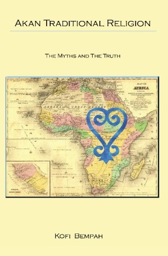Akan Traditional Religion: The Truth and the Myths