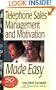 Telephone Sales Management and Motivation Made Easy