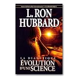 Evolution d'une Sciencepar L.Ron Hubbard