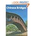 Chinese Bridges: Living Architecture from China's Past