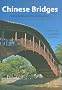 Chinese Bridges: Living Architecture from China's Past