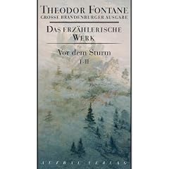 Vor dem Sturm 2 Bd.: Gro�e Brandenburger Ausgabe: Roman aus dem Winter 1812 auf 13 (Fontane GBA Erz. Werk)