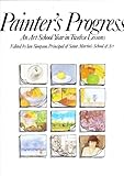 Painter's progress : an art school year in twelve lessons