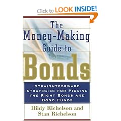 The Money Making Guide to Bonds: Straightforward Strategies for Picking the Right Bonds and Bond Funds