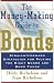 The Money Making Guide to Bonds: Straightforward Strategies for Picking the Right Bonds and Bond Funds