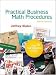PRACTICAL BUS MATH PROCEDURES With Student DVD, WSJinsert,BMathHandbook by Jeffrey Slater ISBN 0077214560