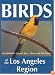 Birds of the Los Angeles Region (Regional Bird Books)