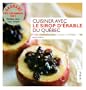 Cuisiner avec le sirop d'�rable du Qu�bec