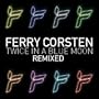 Twice In A Blue Moon Remixed