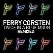 Twice In A Blue Moon Remixed