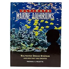 Ultimate Marine Aquariums by TFH Publications