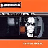 Anklicken zum Vergrößeren: Neon Electronics - System Rivera (Audio CD) Anklicken zum Vergrößeren: Neon Electronics - System Rivera (Audio CD)
