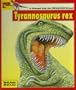 Looking At...Tyrannosaurus Rex: A Dinosaur from the Cretaceous Period (The New Dinosaur Collection)