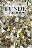 Funde. Am Ostseestrand