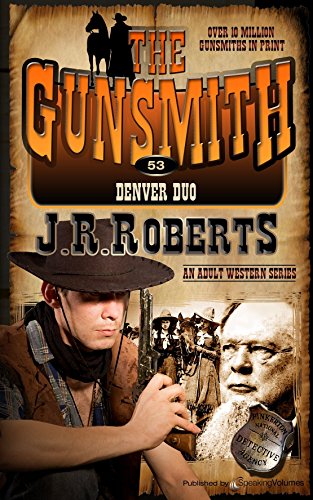 Denver Duo (The Gunsmith Book 53)