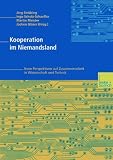 Produkt-Bild: Kooperation im Niemandsland. Neue Perspektiven auf Zusammenarbeit in Wissenschaft und Technik