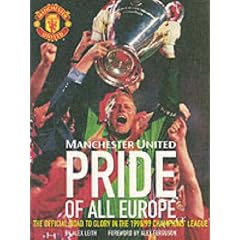 Pride of Europe: The Official Road to Glory in the 98/99 European Cup