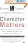 Character Matters: How to Help Our Children Develop Good Judgment, Integrity, and Other Essential Virtues
