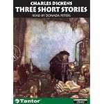 Charles Dickens' Three Short Stories book cover