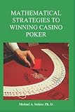 Mathematical Strategies to Winning Casino Poker