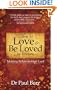 Learn to Love & Be Loved in Return: Making Relationships Last