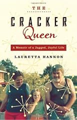 The Cracker Queen: A Memoir of a Jagged, Joyful Life
